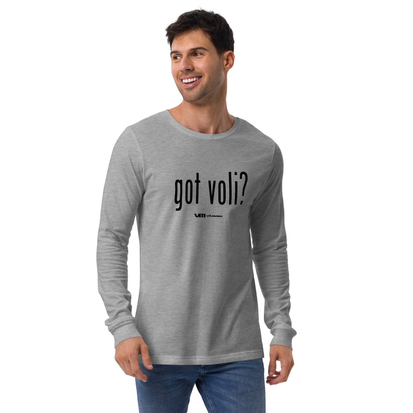 got Voli B Unisex Long Sleeve