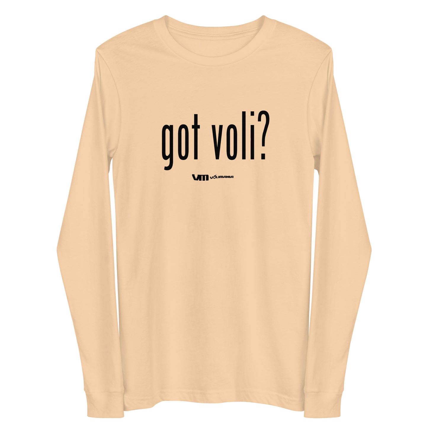 got Voli B Unisex Long Sleeve