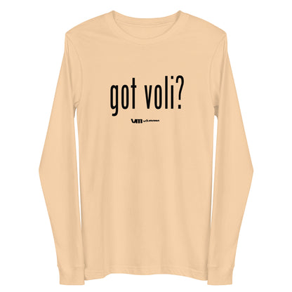 got Voli B Unisex Long Sleeve