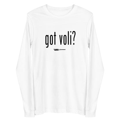 got Voli B Unisex Long Sleeve